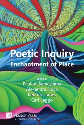 Poetic Inquiry: Okouzlení místem - Poetic Inquiry: Enchantment of Place