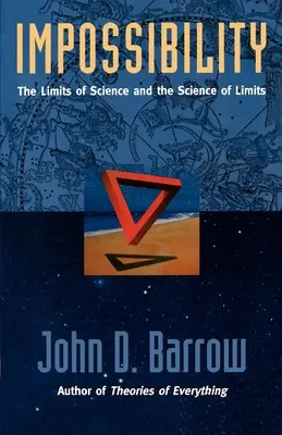 Nemožnost: Hranice vědy a věda o hranicích Nesmyslnost: The Impossible: The Limits of Science and the Science of Limits. - Impossibility: The Limits of Science and the Science of Limits