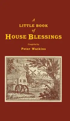 Malá kniha domácích požehnání - A Little Book of House Blessings