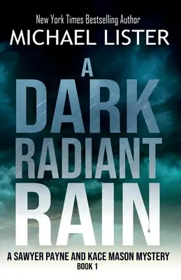 Temný zářivý déšť - A Dark Radiant Rain