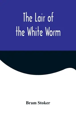 Doupě bílého červa - The Lair of the White Worm
