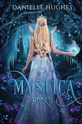 Mystica: Kniha 3 - Mystica: Book 3