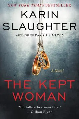 The Kept Woman: Thriller Willa Trenta - The Kept Woman: A Will Trent Thriller