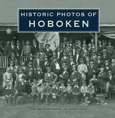 Historické fotografie Hobokenu - Historic Photos of Hoboken