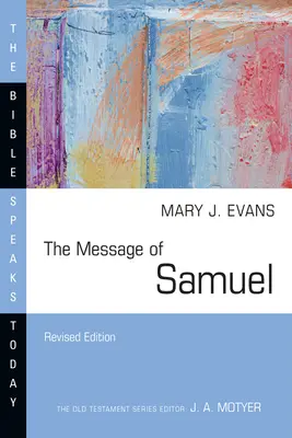 Samuelovo poselství: Osobnosti, potenciál, politika a moc: Samuelovo poselství. - The Message of Samuel: Personalities, Potential, Politics and Power