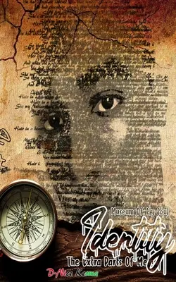 Identita: The Extra Parts of Me: Muzeum mé duše - Identity: The Extra Parts of Me: Museum of My Soul