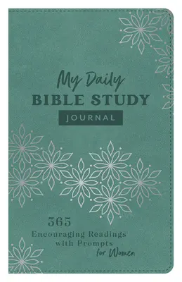 Můj denní biblický deník: Můj diář: 365 povzbudivých čtení s podněty pro ženy - My Daily Bible Study Journal: 365 Encouraging Readings with Prompts for Women