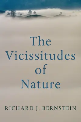 Proměnlivost přírody: Od Spinozy k Freudovi - The Vicissitudes of Nature: From Spinoza to Freud
