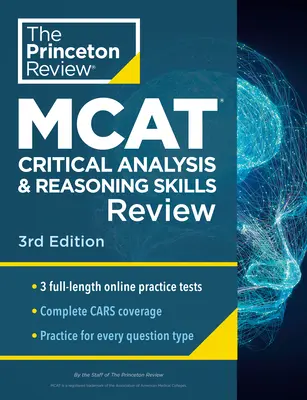 Princeton Review MCAT Critical Analysis and Reasoning Skills Review, 3. vydání: Kompletní příprava na obsah + cvičné testy - Princeton Review MCAT Critical Analysis and Reasoning Skills Review, 3rd Edition: Complete Cars Content Prep + Practice Tests