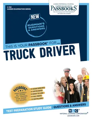 Řidič nákladního automobilu (C-1161): Průvodce studijními sešity svazek 1161 - Truck Driver (C-1161): Passbooks Study Guidevolume 1161