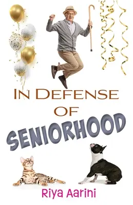 Na obranu seniorského věku - In Defense of Seniorhood
