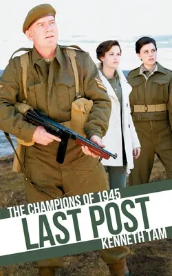 Poslední příspěvek: Šampioni z roku 1945 - Last Post: The Champions of 1945