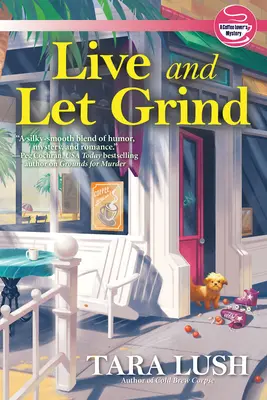 Žít a nechat mlít - Live and Let Grind