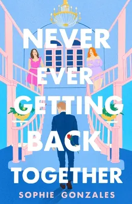 Nikdy se k sobě nevrátíme - Never Ever Getting Back Together