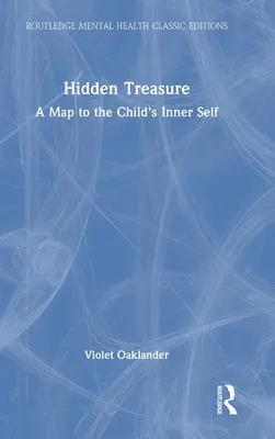 Skrytý poklad: Mapa k vnitřnímu já dítěte - Hidden Treasure: A Map to the Child's Inner Self