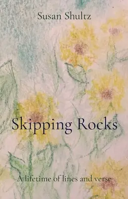 Přeskakování skal: Život v řádcích a verších - Skipping Rocks: A lifetime of lines and verse