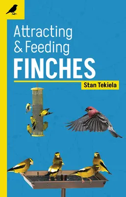 Lákání a krmení pěnkavovitých - Attracting & Feeding Finches