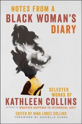 Zápisky z deníku černé ženy: Vybrané práce Kathleen Collinsové - Notes from a Black Woman's Diary: Selected Works of Kathleen Collins