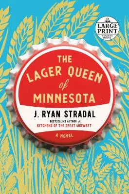 Královna ležáků v Minnesotě - The Lager Queen of Minnesota