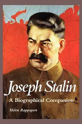 Josif Stalin: Stalin: životopisný průvodce - Joseph Stalin: A Biographical Companion