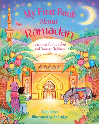 Moje první kniha o ramadánu - My First Book about Ramadan