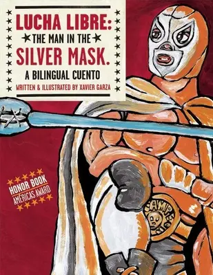 Lucha Libre: Muž se stříbrnou maskou - Lucha Libre: The Man in the Silver Mask
