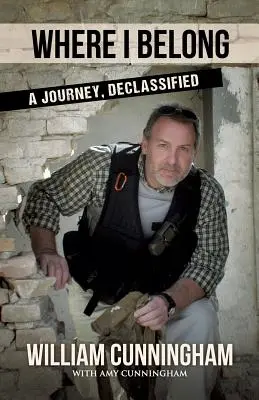 Kam patřím: Odtajněná cesta - Where I Belong: A Journey Declassified