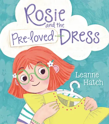 Růženka a předpotopní šaty - Rosie and the Pre-Loved Dress