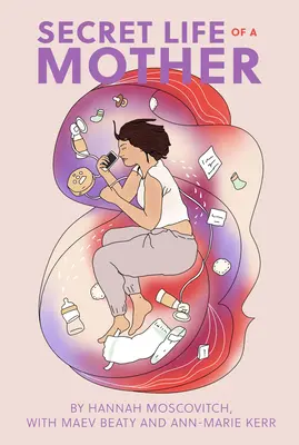Tajný život matky - Secret Life of a Mother