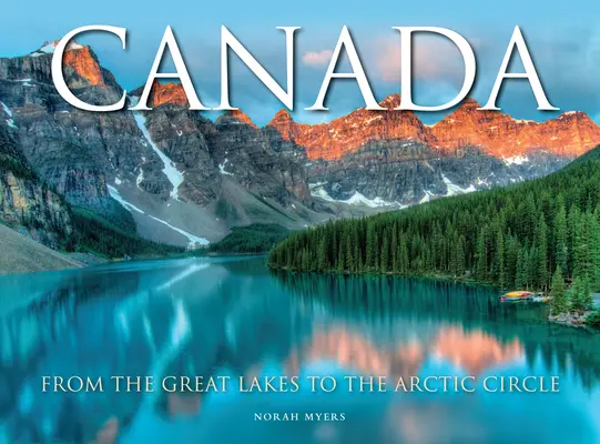 Kanada: Od Velkých jezer k polárnímu kruhu - Canada: From the Great Lakes to the Arctic Circle