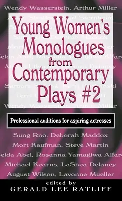 Monology pro mladé ženy ze současných her č. 2: Profesionální konkurzy pro začínající herečky - Young Women's Monologues from Contemporary Plays #2: Professional Auditions for Aspiring Actresses