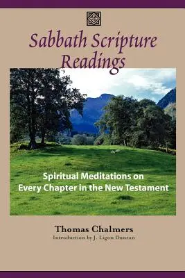 Sobotní čtení z Písma: Rozjímání nad každou kapitolou Nového zákona - Sabbath Scripture Readings: Meditations on Every Chapter of the New Testament