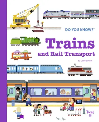 Víte to? Vlaky a železniční doprava - Do You Know?: Trains and Rail Transport