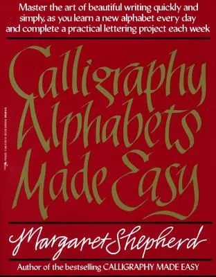 Snadná kaligrafie: abecedy - Calligraphy Alphabets Made Easy