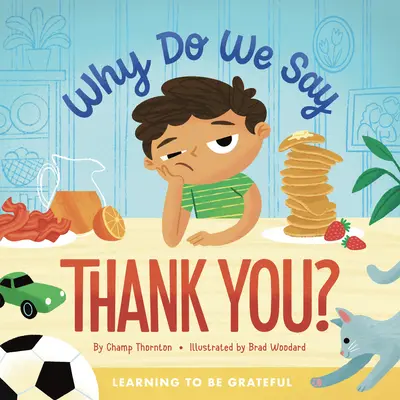 Proč děkujeme? - Why Do We Say Thank You?: Learning to Be Grateful