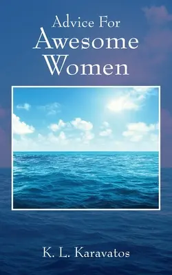 Rady pro úžasné ženy - Advice For Awesome Women