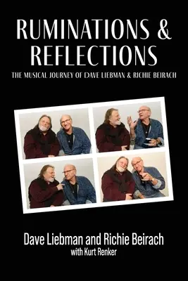 Zamyšlení a úvahy - Hudební cesta Davea Liebmana a Richieho Beiracha - Ruminations and Reflections - The Musical Journey of Dave Liebman and Richie Beirach