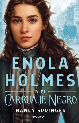 Enola Holmes Y El Carruaje Negro / Enola Holmes a černý bafuňář - Enola Holmes Y El Carruaje Negro / Enola Holmes and the Black Barouche