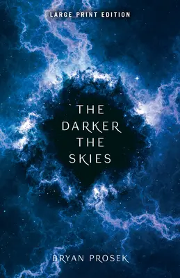 Temnější obloha: Svazek 2 - The Darker the Skies: Volume 2