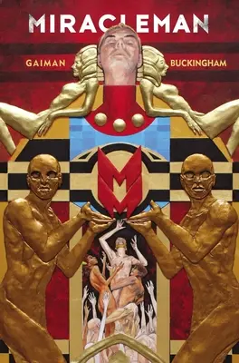 Miracleman by Gaiman & Buckingham Kniha 1: Zlatý věk - Miracleman by Gaiman & Buckingham Book 1: The Golden Age
