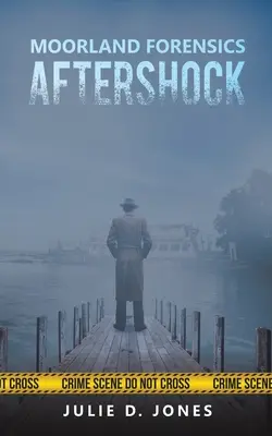 Moorland Forensics - Aftershock (Náraz) - Moorland Forensics - Aftershock