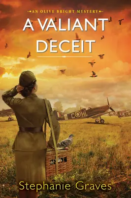 Statečná lest: Historická záhada z 2. světové války ideální pro knižní kluby - A Valiant Deceit: A Ww2 Historical Mystery Perfect for Book Clubs