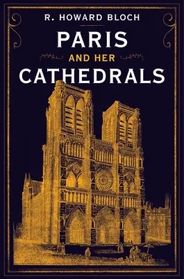 Paříž a její katedrály - Paris and Her Cathedrals