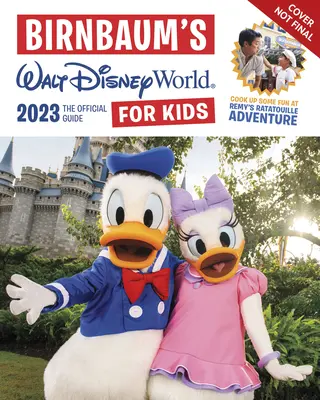 Birnbaumův Walt Disney World 2023 pro děti - Birnbaum's 2023 Walt Disney World for Kids