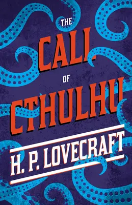 Volání Cthulhu: s věnováním od George Henryho Weisse - The Call of Cthulhu: With a Dedication by George Henry Weiss