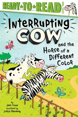 Přerušovaná kráva a kůň jiné barvy: Ready-To-Read Level 2 - Interrupting Cow and the Horse of a Different Color: Ready-To-Read Level 2