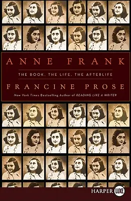 Anne Frank LP: Kniha, život, posmrtný život - Anne Frank LP: The Book, the Life, the Afterlife