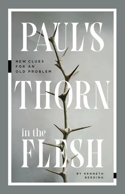 Pavlův osten v těle: nová vodítka ke starému problému - Paul's Thorn in the Flesh: New Clues for an Old Problem