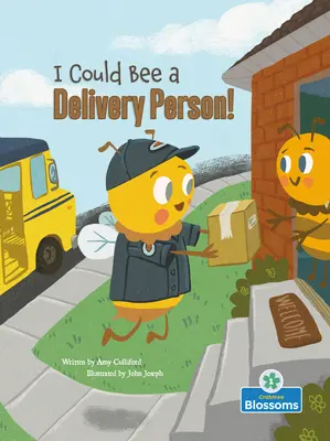 Mohl bych být doručovatelem! - I Could Bee a Delivery Person!