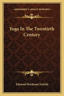 Jóga ve dvacátém století - Yoga in the Twentieth Century